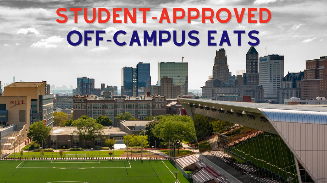Newark skyline above NJIT campus with text that reads "student approved off-campus eats"